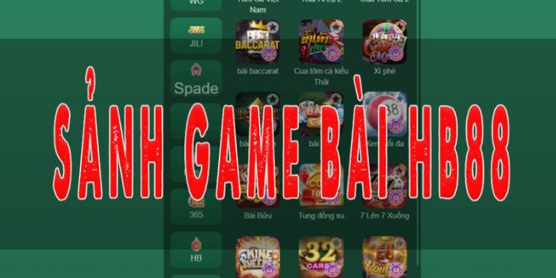 Ưu điểm của sảnh game bài Hb88