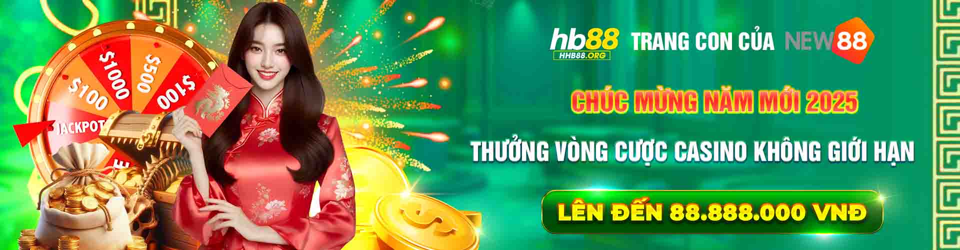 hb88 chúc mừng năm mới 2025 thưởng vòng quay casino banner