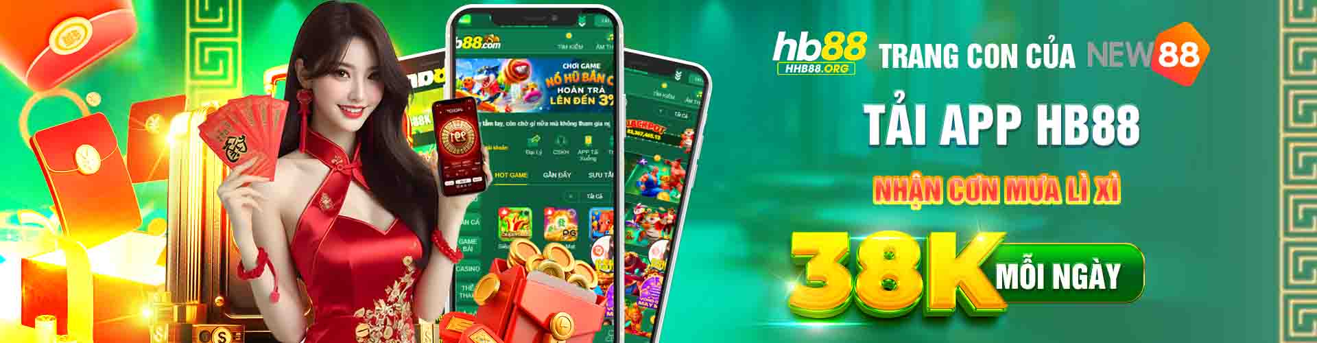 hb88 tải app 2025 nhận lì xì 38k banner