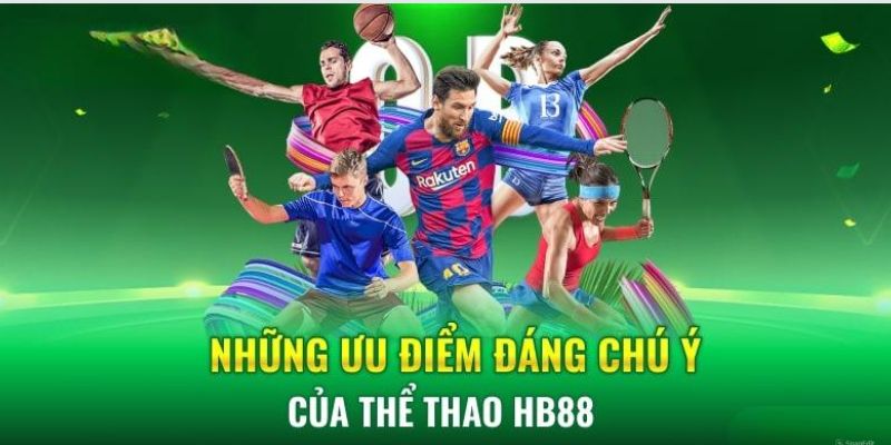 Ưu điểm khi trải nghiệm cá cược trên sảnh thể thao hb88 trực tuyến